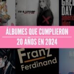 álbumes 20 años en 2024